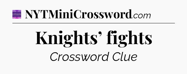 Knights’ fights - Thomas Joseph Crossword