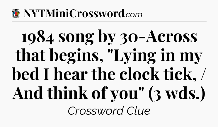 1984 song by 30-Across that begins, 