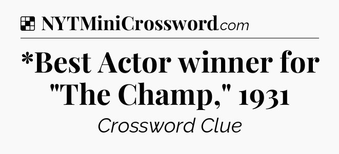 Solution: *Best Actor winner for 