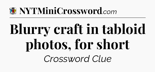 Blurry craft in tabloid photos, for short Crossword Clue