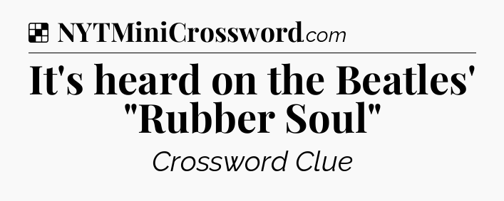 Solution: It's heard on the Beatles' 