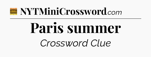 Paris summer - Eugene Sheffer Crossword