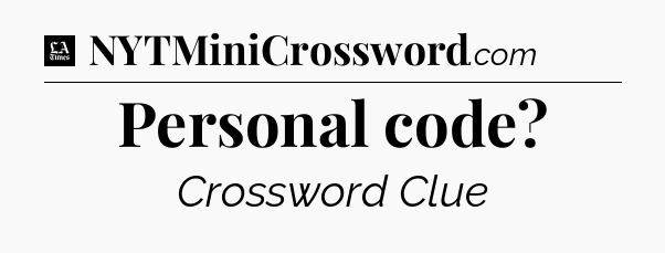Personal code - LA Times Crossword