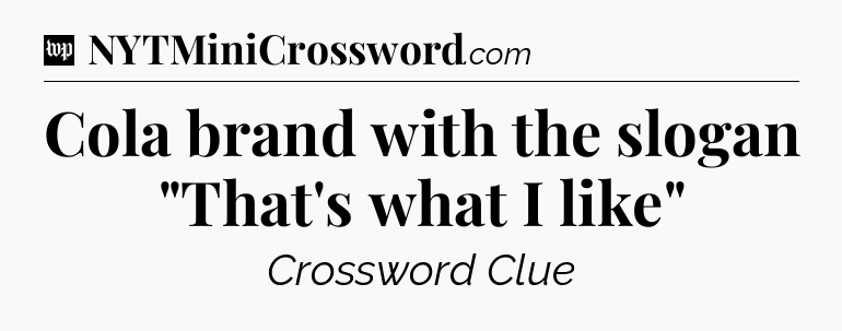 Cola brand with the slogan 