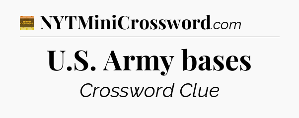 U.S. Army bases crossword clue Eugene Sheffer