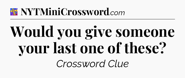 Would you give someone your last one of these Codycross