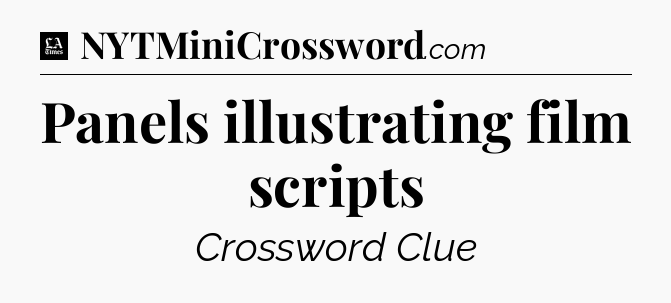 Panels illustrating film scripts - LA Times Crossword