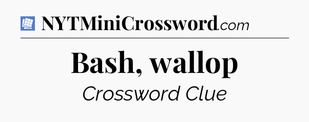 Bash, wallop Puzzle Page Crossword Clue