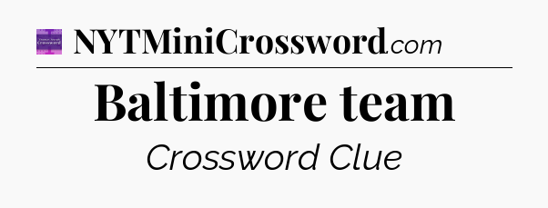 Baltimore team - Thomas Joseph Crossword