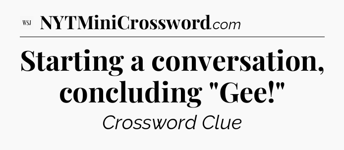 Starting a conversation, concluding 