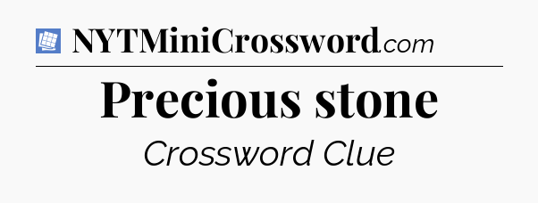 Precious stone Puzzle Page Crossword Clue