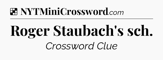 Solution: Roger Staubach's sch - NYT Crossword