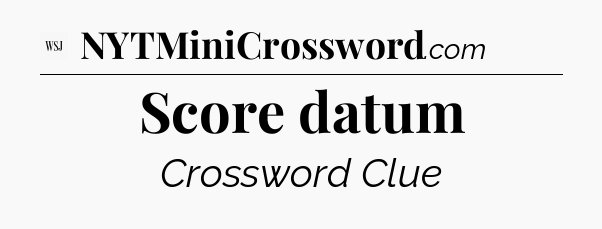 Score datum - WSJ Crossword