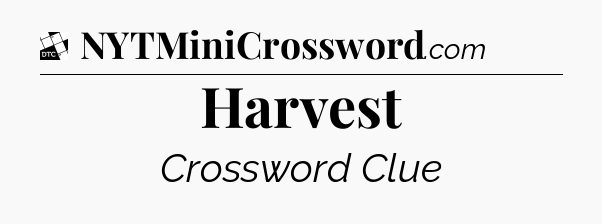 Harvest - Daily Themed Classic Crossword