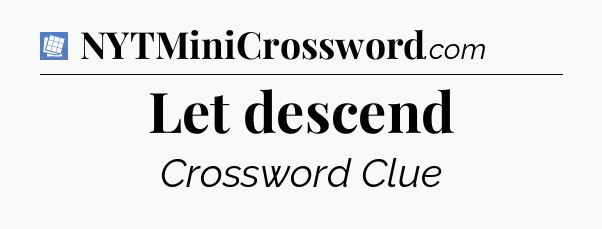 Let descend Puzzle Page Crossword Clue