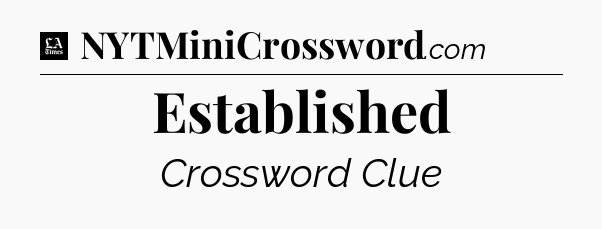 Established - LA Times Crossword