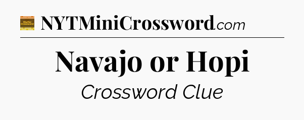 Navajo or Hopi - Eugene Sheffer Crossword