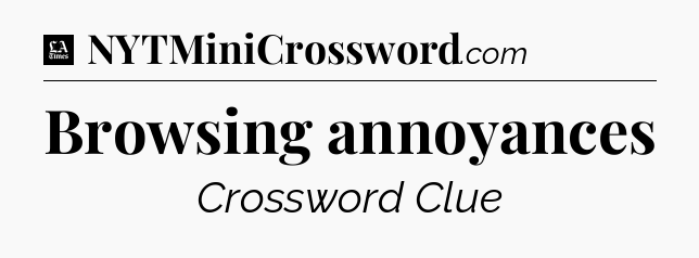 Browsing annoyances - LA Times Crossword