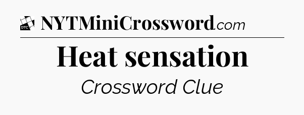 Heat sensation - Daily Themed Classic Crossword