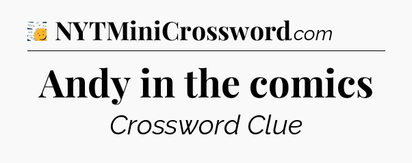 Andy in the comics - 7 Little Words