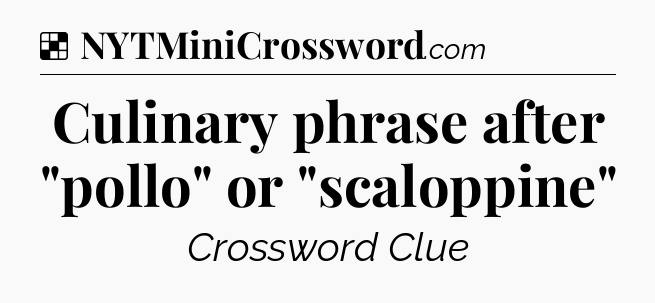 Solution: Culinary phrase after 
