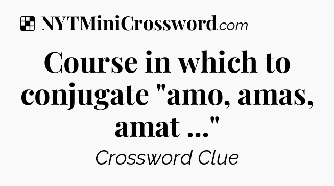 Solution: Course in which to conjugate 
