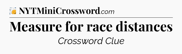 Measure for race distances - 7 Little Words