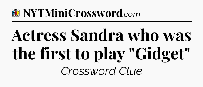 Actress Sandra who was the first to play 