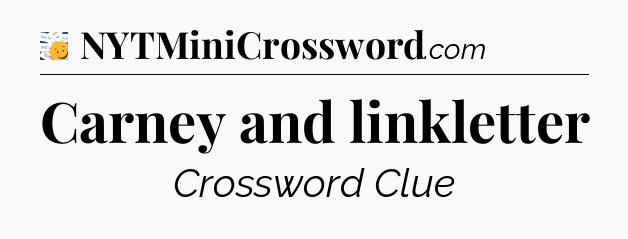 Carney and linkletter - 7 Little Words