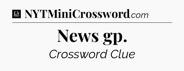 News gp - LA Times Crossword