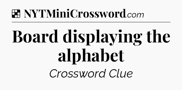 Solution: Board displaying the alphabet - NYT Crossword