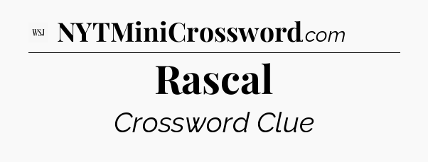 Rascal - WSJ Crossword