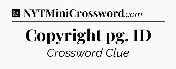 Copyright pg. ID - LA Times Crossword