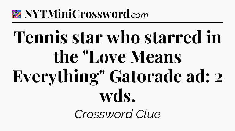 Tennis star who starred in the 