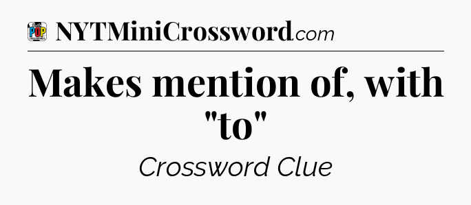 Makes mention of, with 