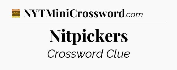Nitpickers - Eugene Sheffer Crossword