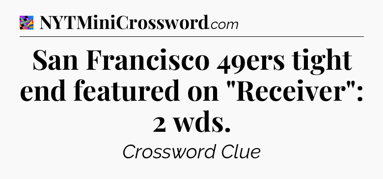 San Francisco 49ers tight end featured on 