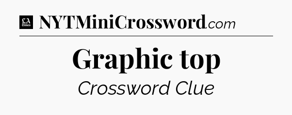 Graphic top - LA Times Crossword