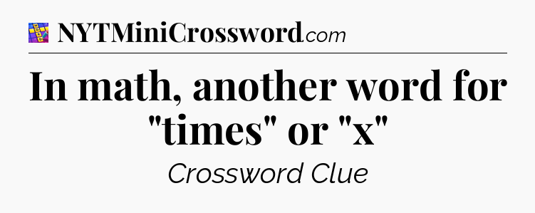 In math, another word for 