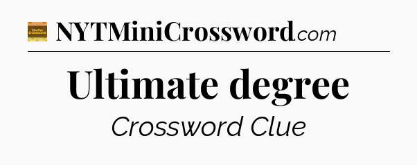 Ultimate degree - Eugene Sheffer Crossword