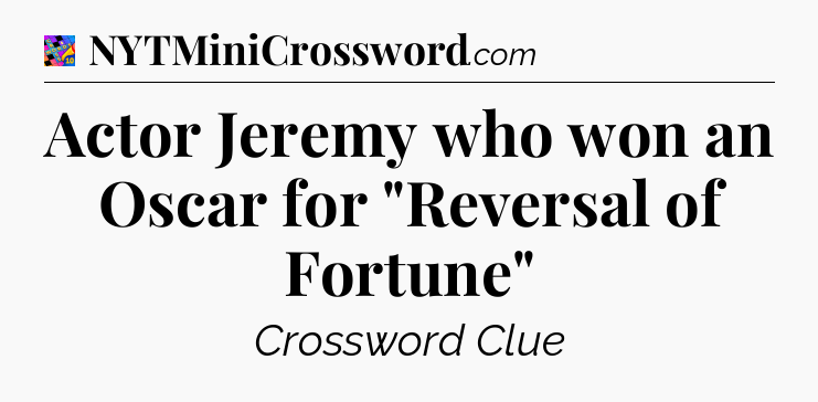 Actor Jeremy who won an Oscar for 