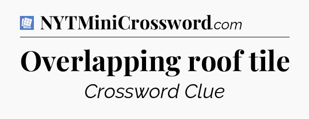 Overlapping roof tile Puzzle Page Crossword Clue