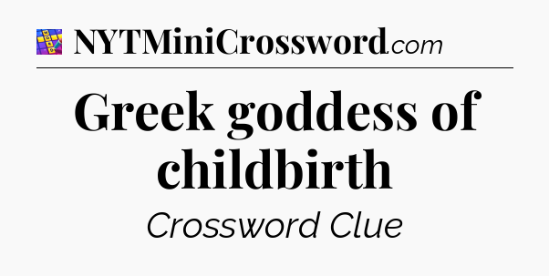 Greek goddess of childbirth Codycross
