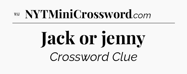 Jack or jenny - WSJ Crossword