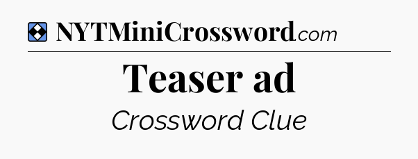 Solution: Teaser ad - NYT Mini Crossword