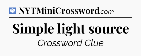 Simple light source Puzzle Page Crossword Clue