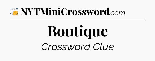 Boutique - 7 Little Words