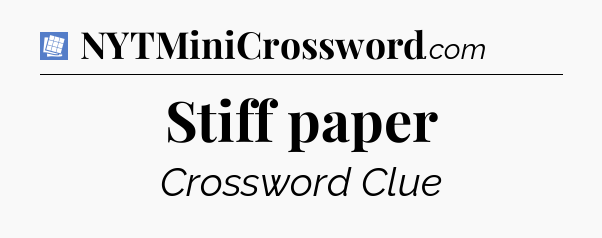 Stiff paper Puzzle Page Crossword Clue