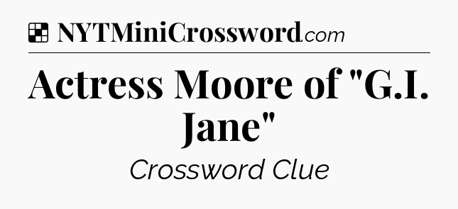 Solution: Actress Moore of 