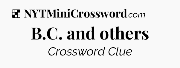 Solution: B.C. and others - NYT Crossword